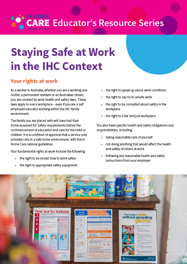 This resource created specially for In Home Care Educators by the In Home Care Support Agency is about your rights at work and ensuring your safety.